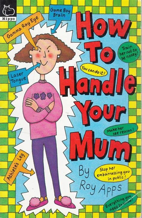 How to Handle Your Mum
