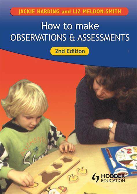 How to Make Observations and Assessments