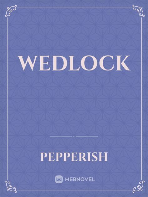 How to Pick a Wedlock
