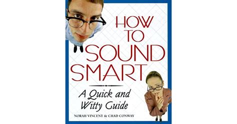 How to Sound Smart: A Quick and Witty Guide