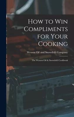 How to Win Compliments for Your Cooking