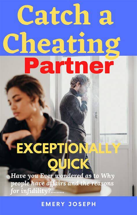 How to catch a cheating lover: know about partner