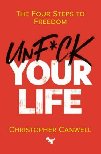 How to unf*ck your life
