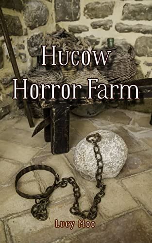 Hucow Horror Farm