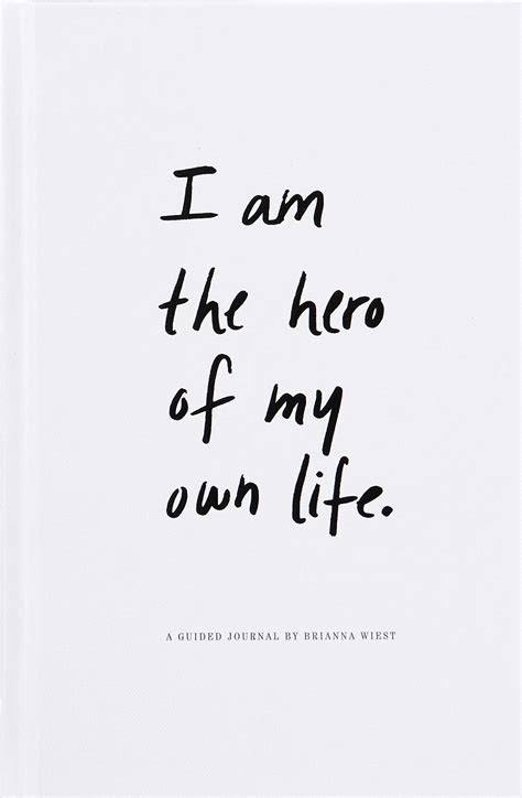 I Am My Own Hero