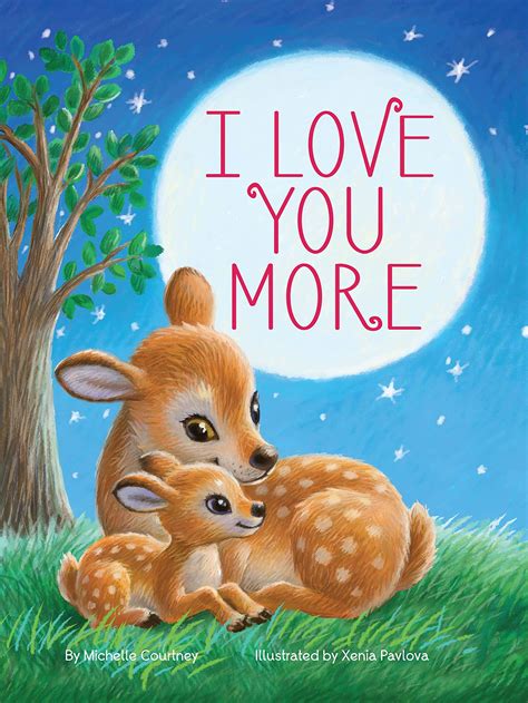 I Love You More...