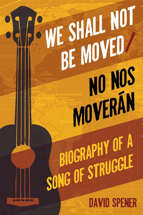 I Shall Not Be Moved