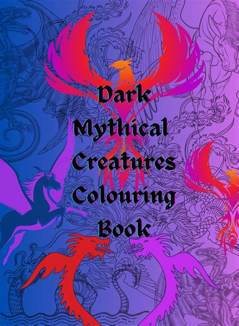 I love... Mythical Creatures (I Love... Colouring Books)