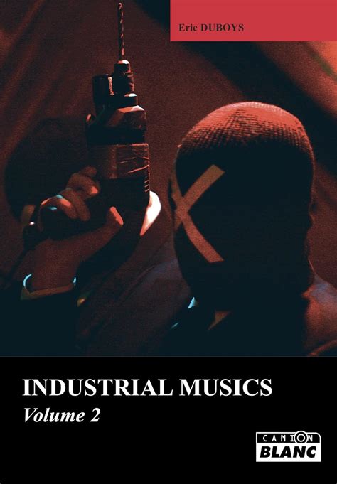 INDUSTRIAL MUSICS - Volume 2
