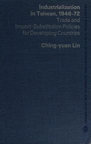 INDUSTRIALIZATION AND TRADE POLICIES IN TAIWAN