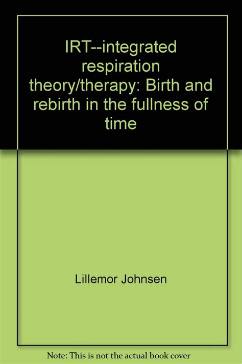 INTEGRATED RESPIRATION THERAPY THEORY AND PRACTICE