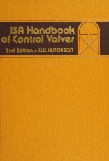 ISA Handbook of Control Valves