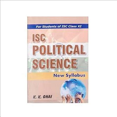 ISC Political Science,New Syllabus XI