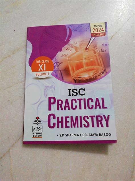 ISC Practical Chemistry Vol. I Class-XI