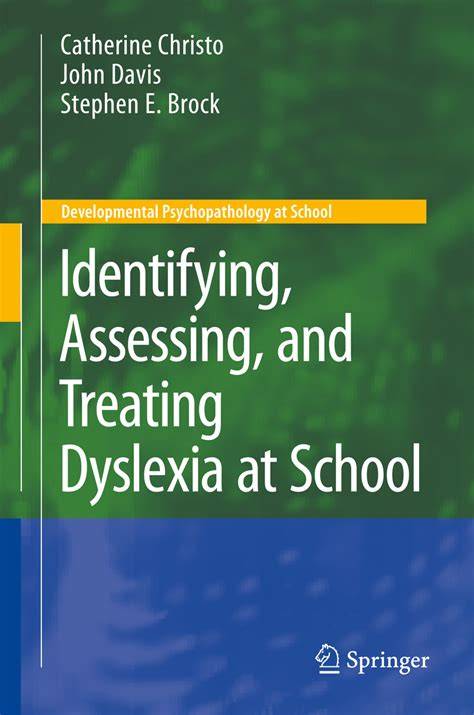 Identifying, Assessing, and Treating Dyslexia