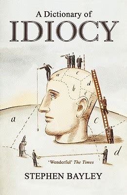 Ideological Idiocy