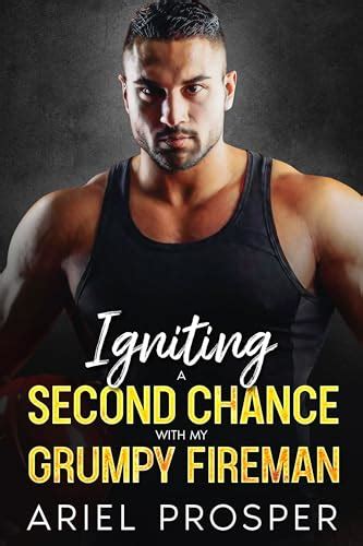 Igniting a Second Chance With My Grumpy Fireman