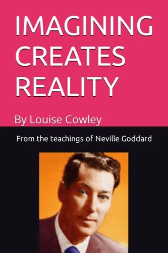 Imagining Creates Reality