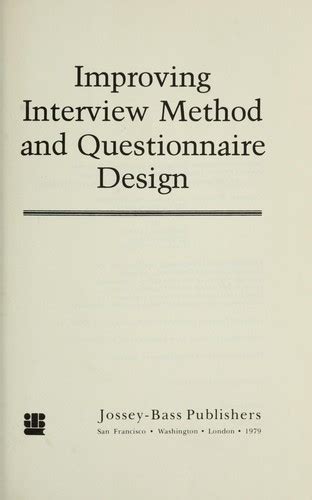Improving Interview Method and Questionnaire Design