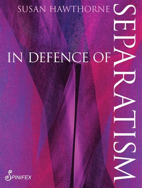 In Defence of Separatism