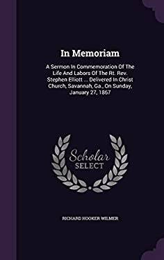 In Memoriam. Sermon and Oration