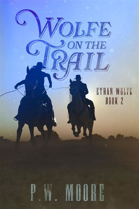 In The Wolfe's Den: Ethan Wolfe Book 3