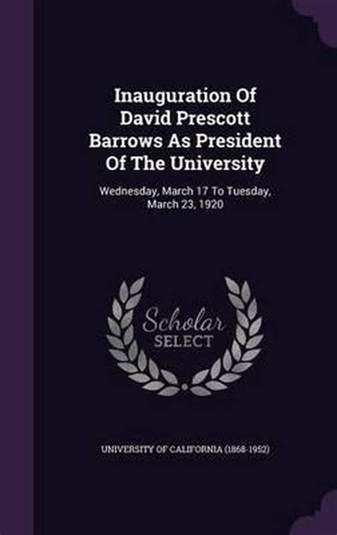 Inauguration of David Prescott Barrows
