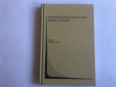 Incentive Regulation