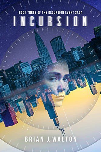 Incursion (Recursion Event Saga #3)