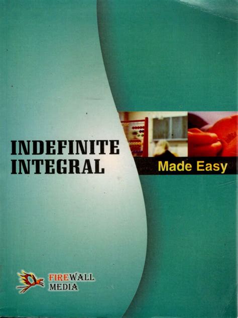 Indefinite Integral Made Easy