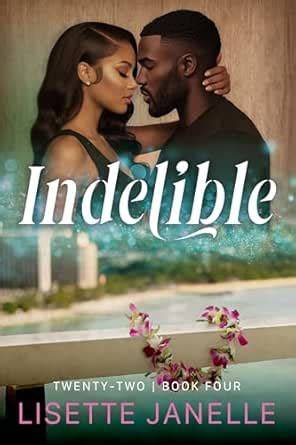 Indelible (Twenty-Two Series Book 4)
