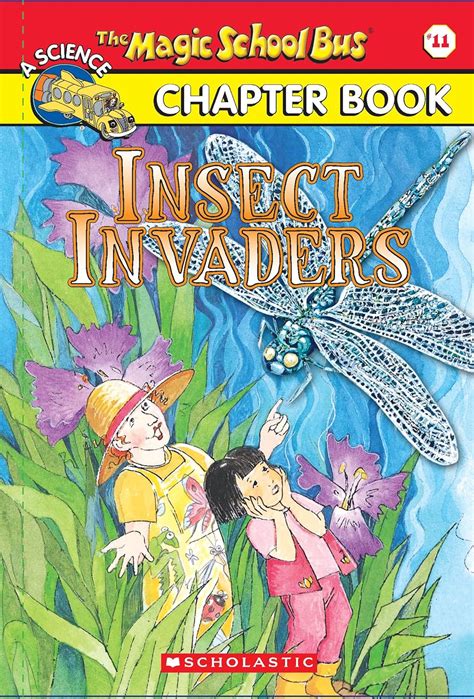 Insect Invaders (The Magic School Bus Chapter Book, #11)