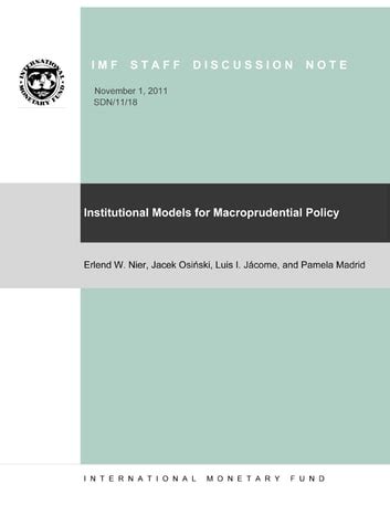 Institutional Models for Macroprudential Policy