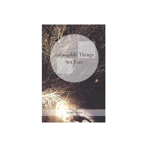 Intangible Things Set Free
