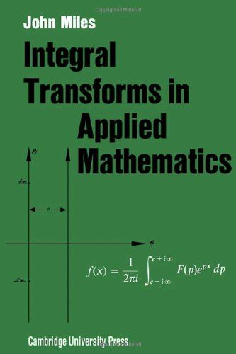Integral Transforms in Applied Mathematics (Volume 0)