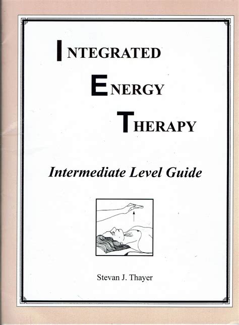 Integrated Energy Therapy - Basic Level Guide