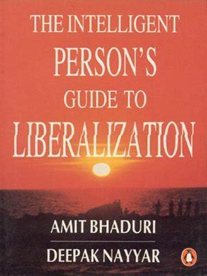 Intelligent Person's Guide to Liberalization