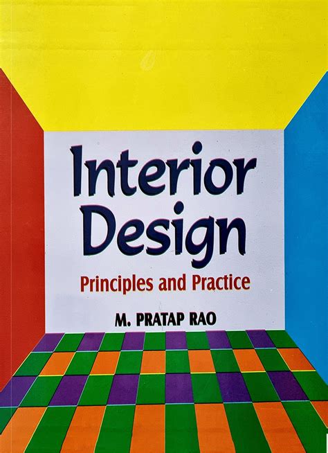 Interior Design: Principles And Practice