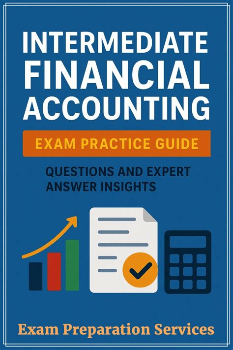 Intermediate Accounting Practice exam guide