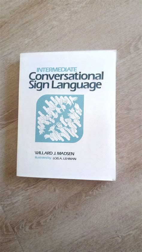Intermediate Conversational Sign Language