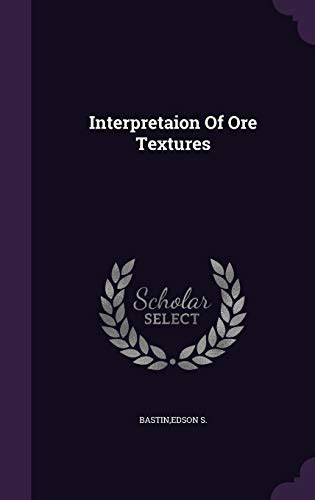 Interpretaion Of Ore Textures