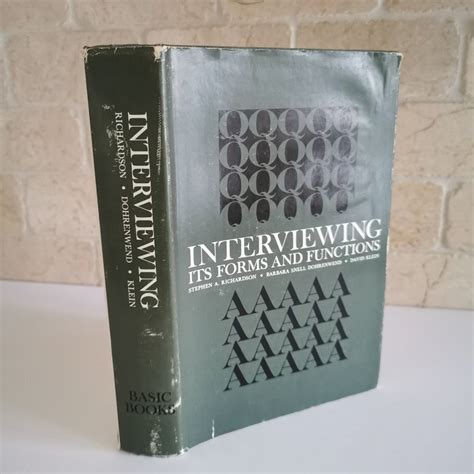 Interviewing its forms and functions