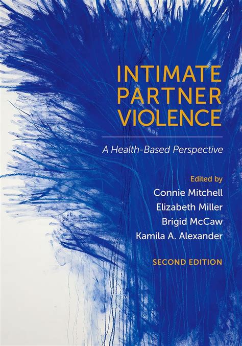 Intimate Partner Violence: A Health-Based Perspective