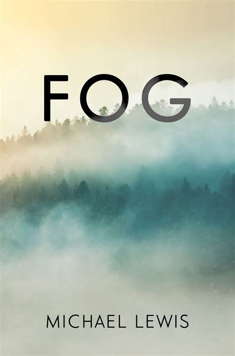 Into the Fog