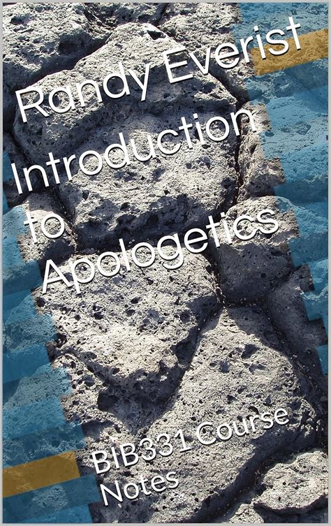 Introduction to Apologetics: BIB331 Course Notes