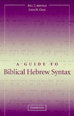 Introduction to Biblical Hebrew Syntax