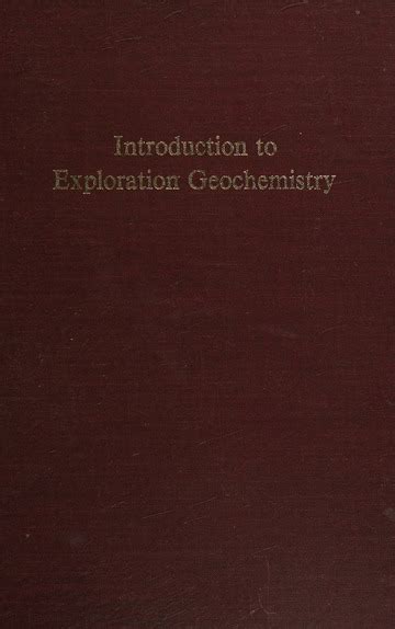 Introduction to Exploration Geochemistry