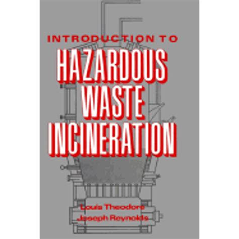 Introduction to Hazardous Waste Incineration