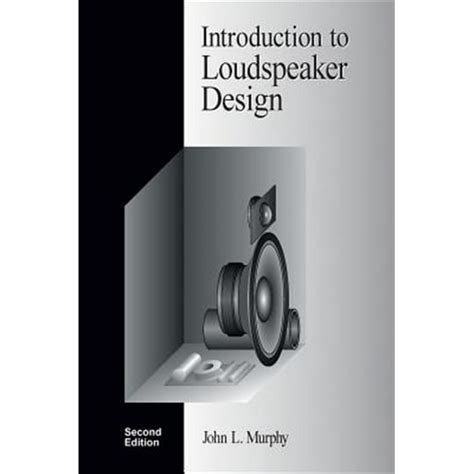 Introduction to Loudspeaker Design