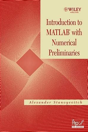 Introduction to MATLAB with Numerical Preliminaries